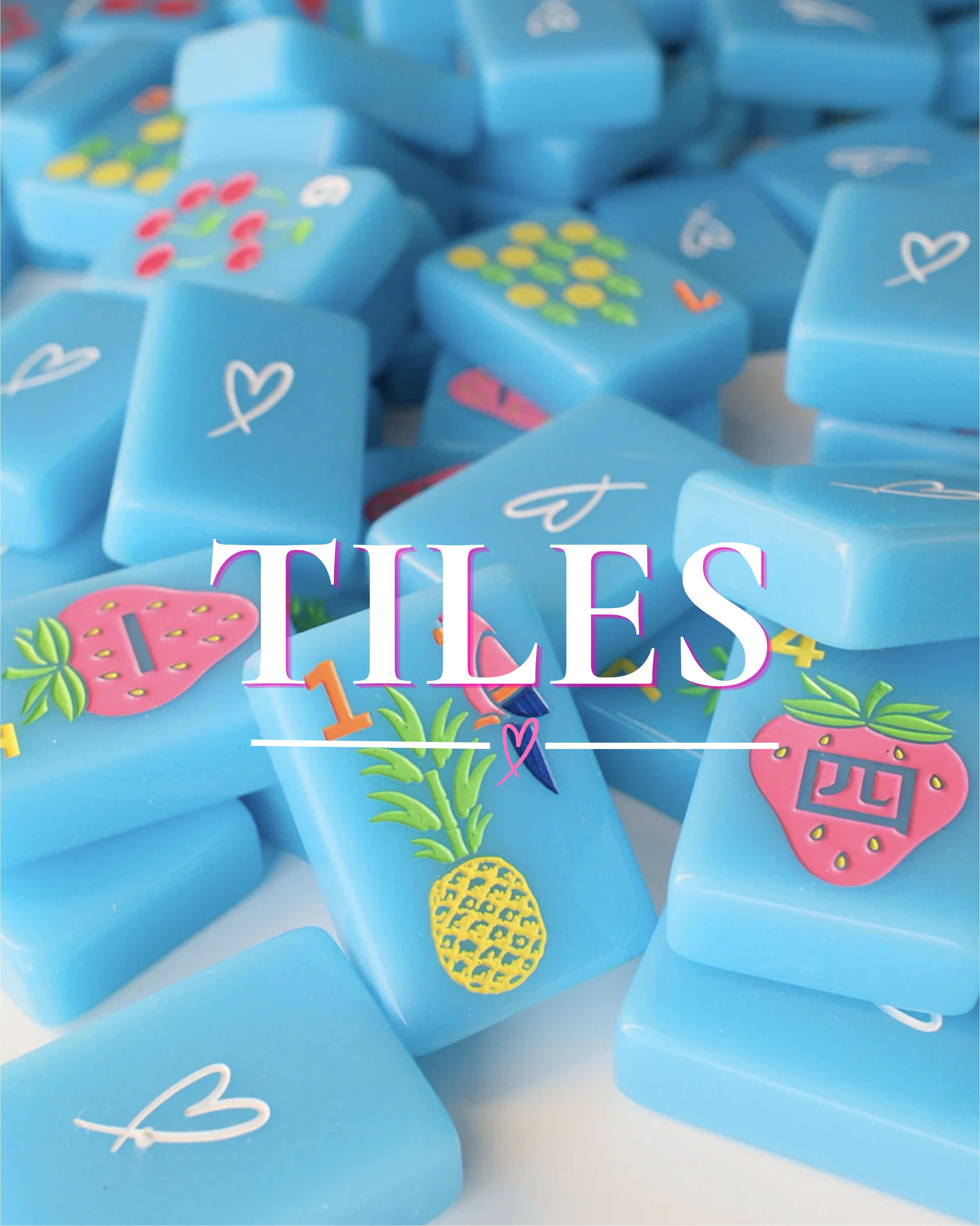 Tiles